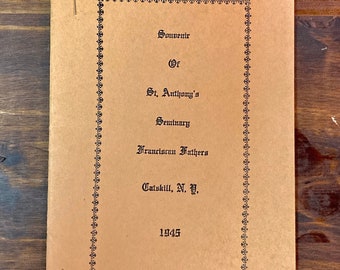 Souvenir of St. Anthony's Seminary Booklet - Catskill New York - 1945 - Franciscan Fathers