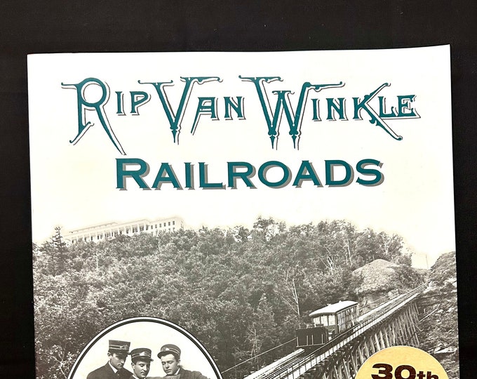 Rip Van Winkle Railroads - William F. Helmer - Signed by Author- 30th Anniversary Edition