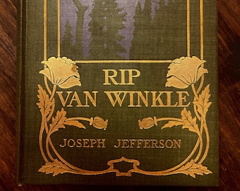 Rip Van Winkle as Played by Joseph Jefferson - 1899 - Actual Script of play with many illustrations