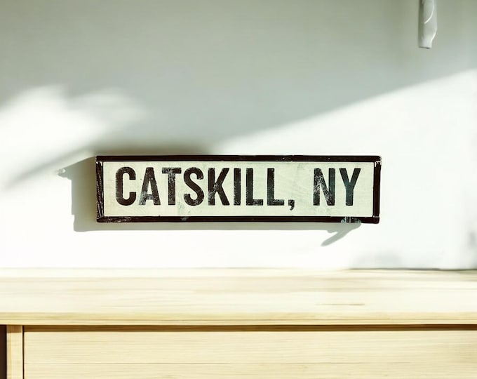 Catskill  NY Sign - Handmade of Salvaged Vintage Barn Wood - Made in New York - Catskill Mountains