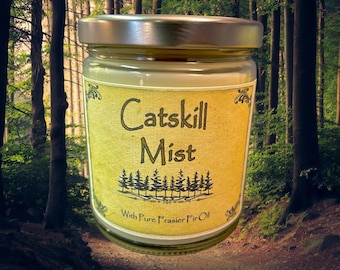 Catskill Mist Candle -  Natural Soy Wax with a wonderful blend of pure Frasier Fir essential oils and pine - Catskill Mountains - 7 oz