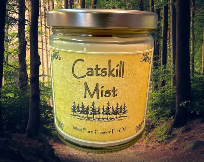 Catskill Mist Candle -  Natural Soy Wax with a wonderful blend of pure Frasier Fir essential oils and pine - Catskill Mountains - 7 oz