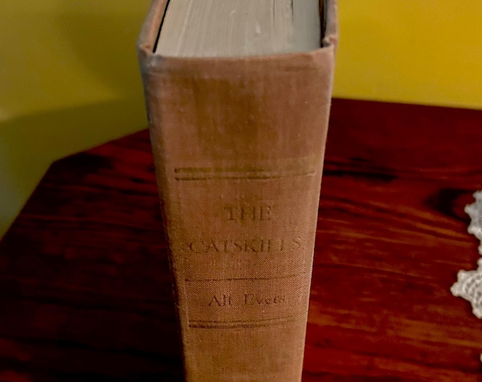 The Catskills  from Wilderness to Woodstock Autographed by Alf Evers - The bible of Catskill History - 1972