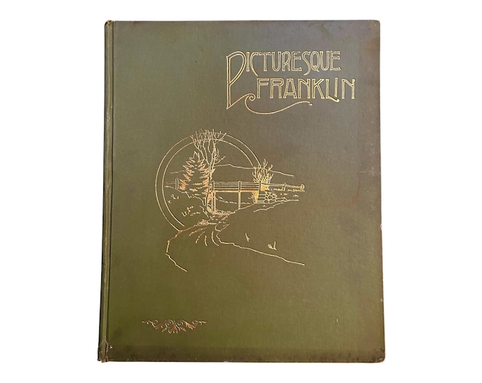 Hardcover book PICTURESQUE FRANKLIN 1891 - State of Massachusetts by Wade Warner