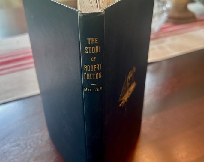 The Story of Robert Fulton - by Peyton F Miller - 1908 - Hardcover Leather