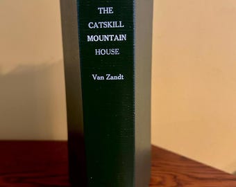 The Catskill Mountain House by Roland Van Zandt  - 1966 1st Printing - Hardcover - Rutgers University Press - Catskill Mountain History