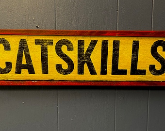 CATSKILLS Hand Made Wood Sign - Made from Reclaimed Barn wood in the Catskill Mountains