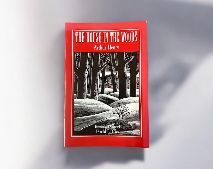The House in the Woods by Arthur Henry - Free Shipping - Catskill Mountains and Platte Clove