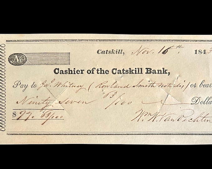 Vintage Catskill Bank - 1843 Bank Note - William W Van V echten - Catskill New York