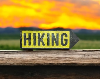 HIKING  - Hand Made Wood Sign - Made from Reclaimed Barn wood in the Catskill Mountains