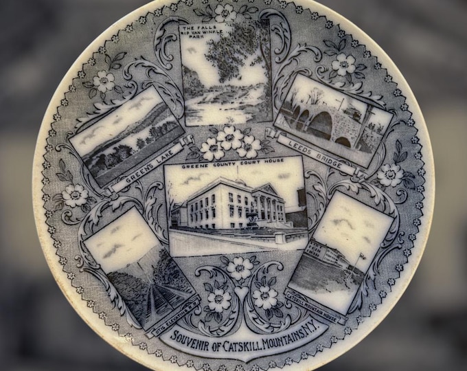 Antique Souvenir Plate of the Catskill Mountains – Made in England – Henry H. Smith Catskill, NY - Catskill Memorabilia - Catskill Souvenir