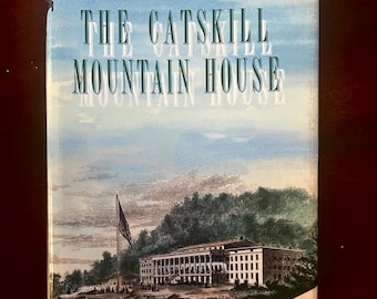 The Catskill Mountain House by Roland Van Zandt, 1991,  Signed by author – Catskill Mountain History – Black Dome Press