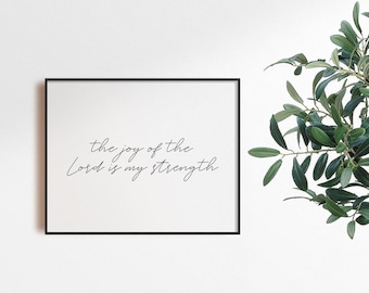 The Joy of the Lord is My Strength Print • Nehemiah 8:10 • Faith Printable • Christian Art • Handlettered Truth • Instant Download Wall Art