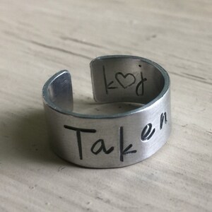 Taken Ring - LDR - Long Distance Relationship - Handstamped Ring - Promise Ring - Couples Jewelry - Quote Ring - Adjustable Ring - Stamped