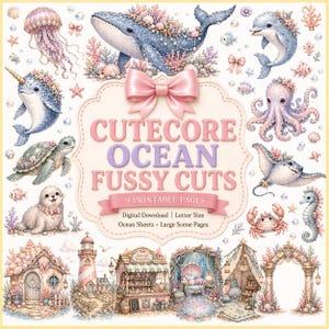 May include: A digital download featuring whimsical ocean-themed illustrations. The image includes various sea creatures like whales, dolphins, and octopuses, along with decorative elements and the text "CUTECORE OCEAN FUSSY CUTS". The color palette is soft pastels.