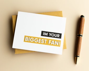 I'm Your Biggest Fan Greeting Card | Encouragement Gift