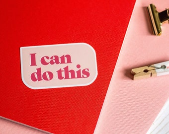 I Can Do This - Self Love Sticker - Self Love Art - I Am Enough - Self Love Gifts