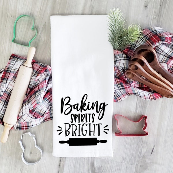 Baking Spirits Bright Flour Sack Towel || Christmas Kitchen Towel || Tea Towel