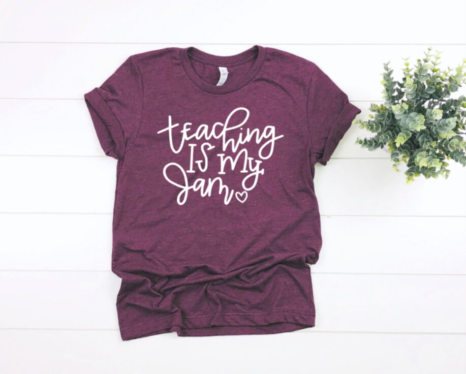 teaching is my jam t shirt