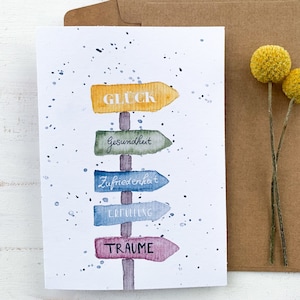Wegweiser Glückwunschkarte |Glück,Wünsche,Zufriedenheit,Gesundheit,Träume,Handlettering,bunt,Aquarell,handgemacht,Grußkarte,Druck