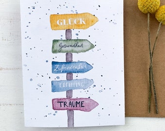 Wegweiser Glückwunschkarte |Glück,Wünsche,Zufriedenheit,Gesundheit,Träume,Handlettering,bunt,Aquarell,handgemacht,Grußkarte,Druck