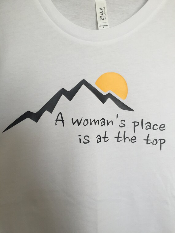 A Woman s Place is at the Top T shirt Etsy Australia