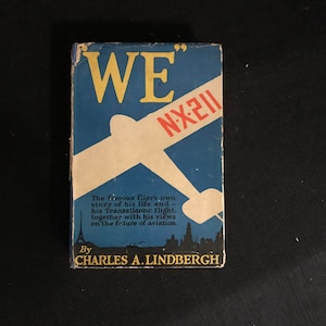 1927 &quot;We&quot; by Charles Lindberg - First Edition - 31st Impression - With Dust Jacket - Spirit of St. Louis
