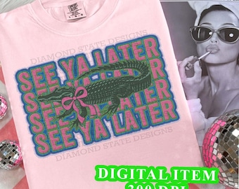 See Ya Later Alligator PNG, Preppy Bow Clipart, Faux Stickerei Later Gator (Digitaler Download)