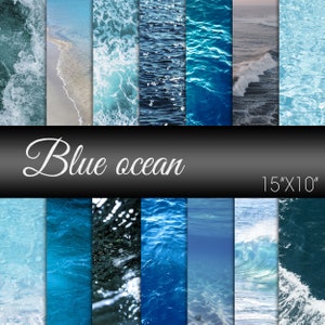 Blue Ocean, Water Paper Pack, Water Scrapbook Paper, Water Paper, Ocean, Water Digital Paper, Ocean Waves, Scrapbook Paper for art projects
