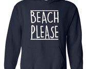 Beach Please Hawaii Cruise Resort Vacation Gift Unisex Hoodie Hooded Sweatshirt
