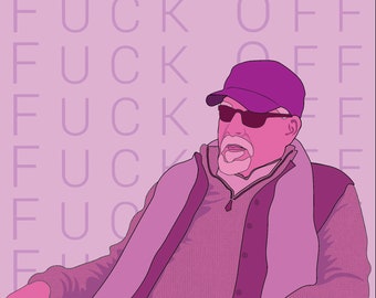 Succession, Digital Illustration, NYC, Art Print, Funny Art, Logan Roy, Brian Cox, Fuck Off, Holiday Gift, Gift, HBO