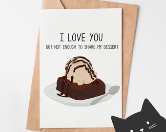 Funny Valentine's Day Card - Funny Anniversary card for him for her - Share my dessert - Valentine's Day gift - Birthday card for him