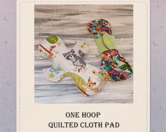 CLOTH PADS ITH 9.5" Pattern - Quilted Embroidery Design - Reusable Sanitary Pad In The Hoop