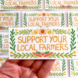 Support Your Local Farmers Sticker, bumper sticker, support local sticker, support farmers sticker, folk art sticker, farm bumper sticker