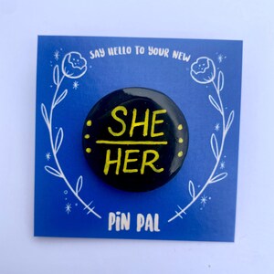 1.25&quot; She/Her Pronoun Pin, pin, pride pin
