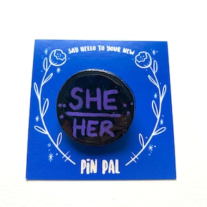 1.25&quot; She/Her Pronoun Pin, pin, pride pin