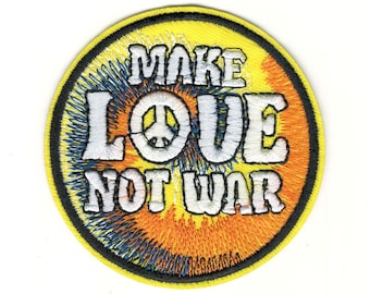 Hippy Time Iron-On Patch - "Make Love Not War" 60's Retro Style Embroidered Patch - Tie-Dye Style Iron On or Sew On  Fashion Patch #B088