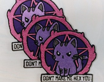 Don't Make Me Hex You Kitty Embroidery Patch - Hexie Kitty Villain Clothing Iron-On Embroidery Patch - Kitty Accessory Patch #B609