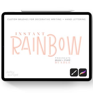 May include: A digital illustration of a tablet screen displaying the text "INSTANT RAINBOW" in pink. The text is styled with a rounded, hand-drawn font. The text "PROCREATE BRUSH + STAMP BUNDLE" is also displayed on the screen. The tablet is on a white background.