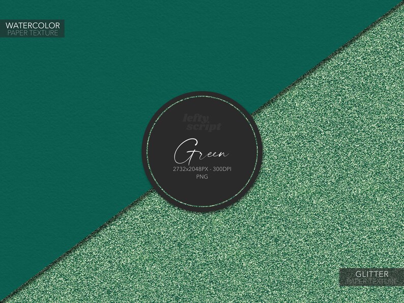 May include: Green watercolor paper texture and green glitter paper texture. The image has a circle in the middle with the text "lefty script Green 2732x2048PX - 300DPI PNG".