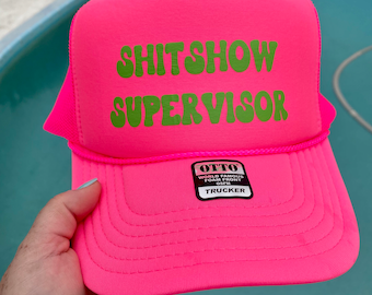 Shitshow Supervisor | Trucker Hat | Neon Pink Hat | Funny Baseball Hat