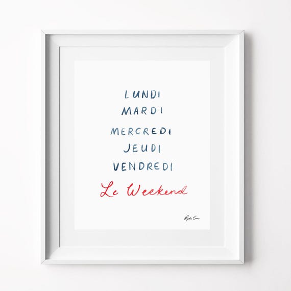 Le Weekend Art Print - Wall Art, French Wall Art, Days of the Week Art Print, Watercolor Art Print, French Wall Decor, Weekend Art Print