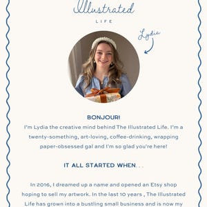May include: A digital graphic featuring the text The Illustrated Life and a circular photograph of a person wearing a white headband and blue shirt. The text includes the greeting BONJOUR and a short biography about the business owner Lydia.