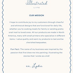 May include: A rectangular card with a scalloped blue border on a cream background. The text reads: The Illustrated Life, OUR MISSION, I hope to contribute joy to my customers through cheerful and whimsical designs, Fun Fact, and xx, Lydia.