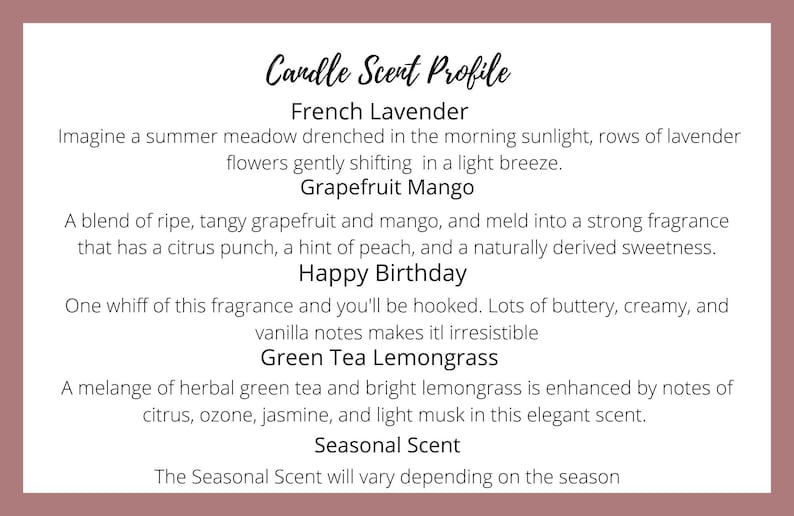 May include: Candle scent profile with descriptions for French Lavender, Grapefruit Mango, Happy Birthday, Green Tea Lemongrass, and Seasonal Scent. The text describes the scent of each candle.
