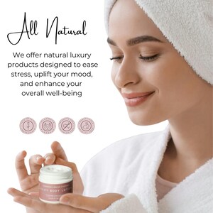 May include: A woman in a white robe holds a jar of natural body lotion. The jar is labeled "Silky Body Lotion". The image includes the text "All Natural" and a description of the product's benefits. The product is cruelty-free, vegan, and handmade.