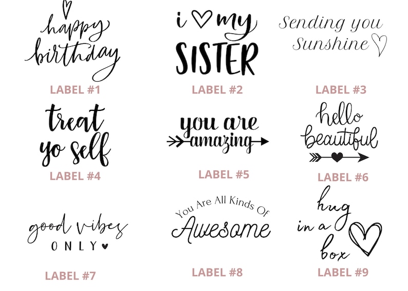 May include: A collection of nine labels with handwritten-style text in black. Phrases include "happy birthday," "I love my sister," "sending you sunshine," "treat yo self," "you are amazing," "hello beautiful," "good vibes only," "you are all kinds of awesome," and "hug in a box."