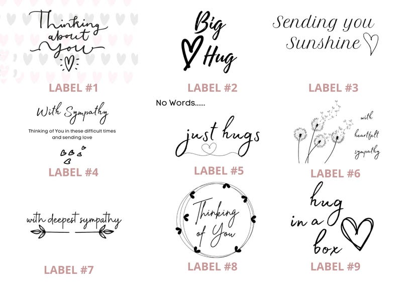 May include: Nine different printable gift tags with various messages of sympathy and support. The tags feature handwritten text, hearts, and other decorative elements.