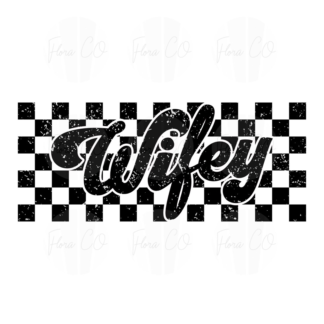 Wifey PNG, Retro Wifey Png, Wife Png, Wifey Checkered Png, Distressed Png, Wifey Sublimation