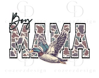 Boy Mama Duck Hunting PNG, Camo Mallard Graphic, Rustic Waterfowl Sublimation, Mother's Day Digital Download